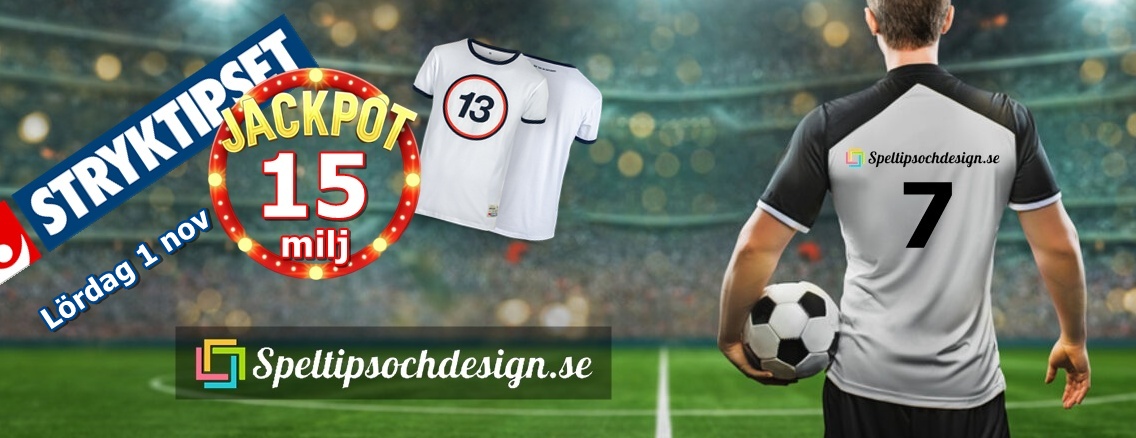 Stryktipset Jackpot 15 miljoner med Speltipsochdesign.se